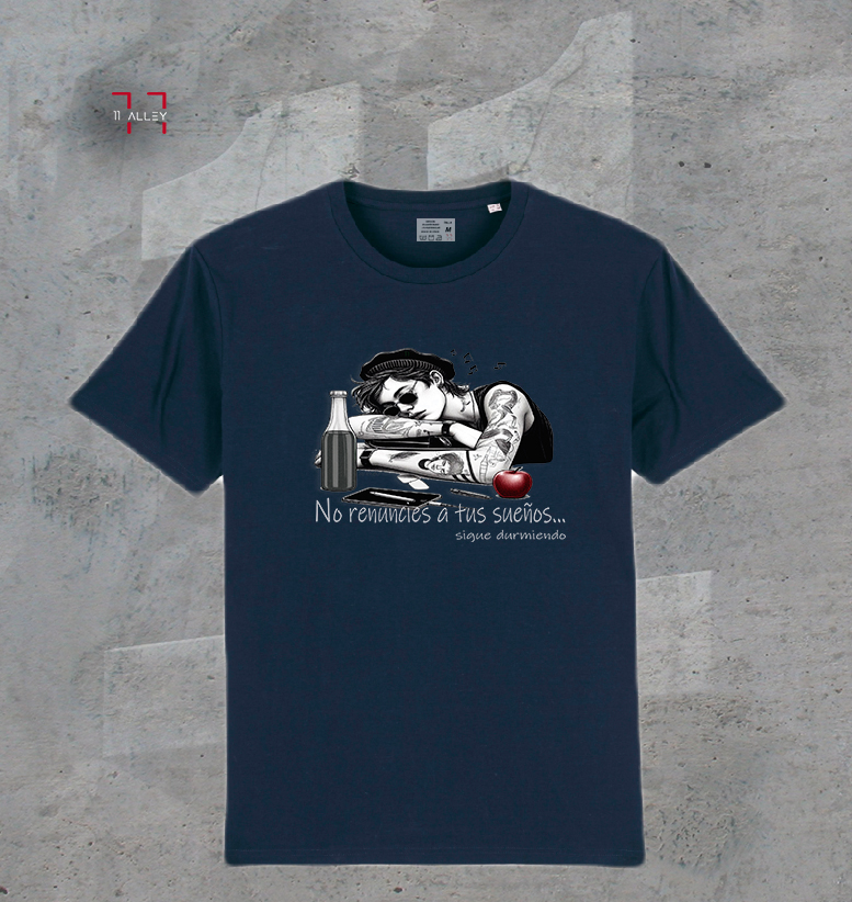 camiseta original especial impresa a una cara azul no renuncies a tus sueños...sigue durmiendo